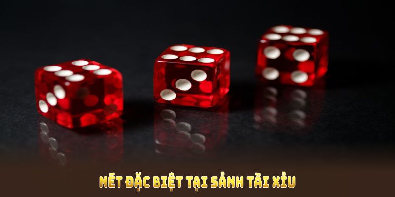 Những nét đặc biệt tại sảnh Tài xỉu Kubet hiện nay