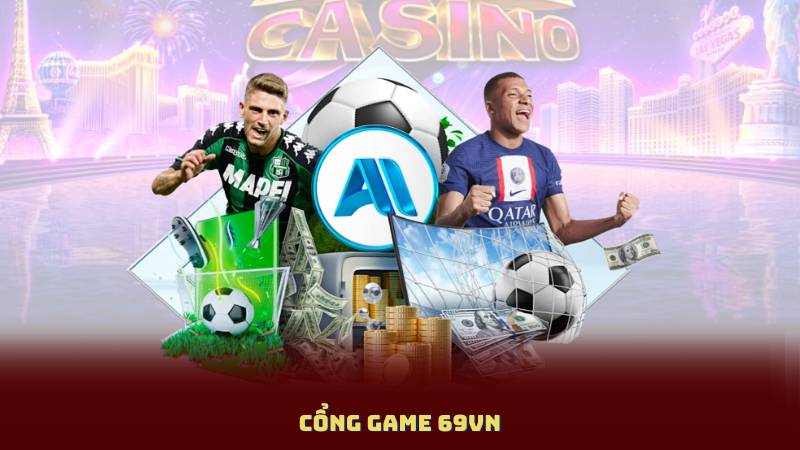 Cổng Game 69Vn – Trải Nghiệm Giải Trí Đẳng Cấp Quốc Tế